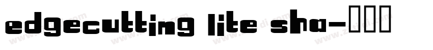 Edgecutting Lite Sha字体转换